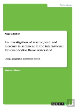 Bertrand.pt - An Investigation Of Arsenic, Lead, And Mercury In Sediment In The International Rio Grande/Rio Bravo Watershed