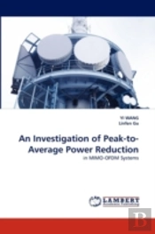 An Investigation Of Peak-To-Average Power Reduction