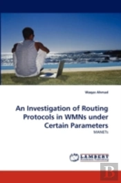 An Investigation Of Routing Protocols In Wmns Under Certain Parameters