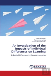 An Investigation Of The Impacts Of Individual Differences On Learning