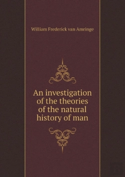Bertrand.pt - An Investigation Of The Theories Of The Natural History Of Man