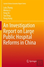 An Investigation Report On Large Public Hospital Reforms In China