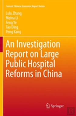 Bertrand.pt - An Investigation Report On Large Public Hospital Reforms In China