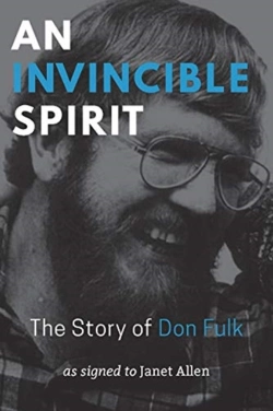 Bertrand.pt - An Invincible Spirit Â€“ The Story Of Don Fulk, As Signed To Janet Allen