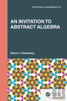 An Invitation To Abstract Algebra