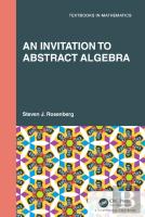 An Invitation To Abstract Algebra