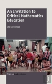 An Invitation To Critical Mathematics Education