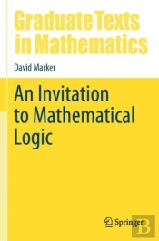 An Invitation To Mathematical Logic