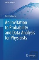 An Invitation To Probability And Data Analysis For Physicists
