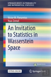 An Invitation To Statistics In Wasserstein Space