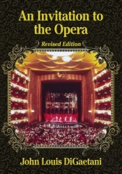 An Invitation To The Opera, Revised Edition