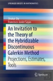 An Invitation To The Theory Of The Hybridizable Discontinuous Galerkin Method