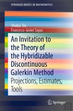 Bertrand.pt - An Invitation To The Theory Of The Hybridizable Discontinuous Galerkin Method