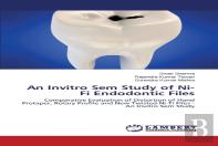 An Invitro Sem Study Of Ni-Ti Endodontic Files