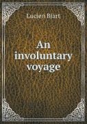 An Involuntary Voyage