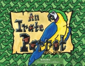 An Irate Parrot