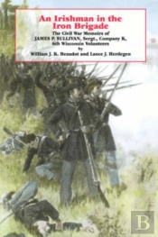 An Irishman In The Iron Brigade