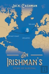 An Irishman'S Story Of Survival