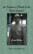 An Irishman'S Tribute To The Negro Leagues