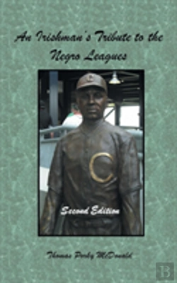 Bertrand.pt - An Irishman'S Tribute To The Negro Leagues