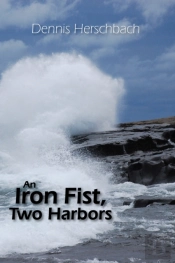 An Iron Fist, Two Harbors