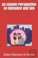 An Islamic Perspective On Romance And Sex