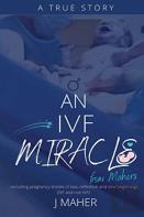 An Ivf Miracle From Mahers