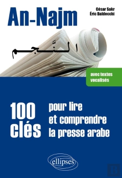 Bertrand.pt - An-Najm ; 100 Clés Pour Lire Er Comprendre La Presse Arabe