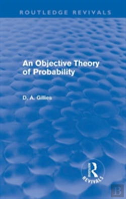 Bertrand.pt - An Objective Theory Of Probability (Routledge Revivals)