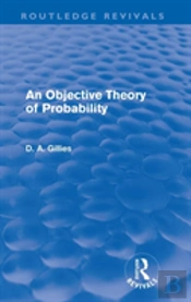 An Objective Theory Of Probability (Routledge Revivals)