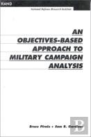 An Objectives-Based Approach To Military Campaign Analysis