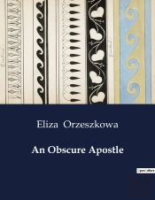 An Obscure Apostle - .