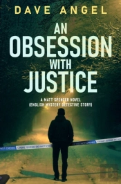 An Obsession With Justice