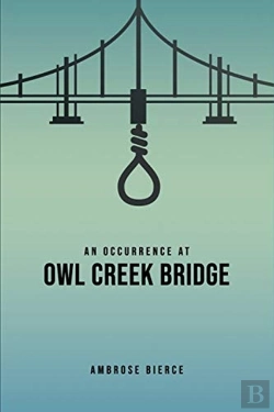 Bertrand.pt - An Occurrence At Owl Creek Bridge