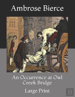 Bertrand.pt - An Occurrence At Owl Creek Bridge