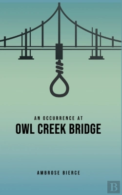 Bertrand.pt - An Occurrence At Owl Creek Bridge