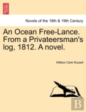 An Ocean Free-Lance. From A Privateersma
