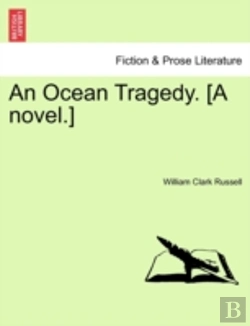 Bertrand.pt - An Ocean Tragedy. (A Novel.)