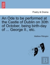 An Ode To Be Performed At The Castle Of