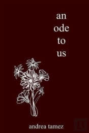 An Ode To Us
