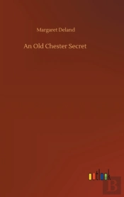 An Old Chester Secret