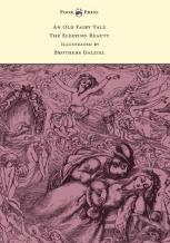 An Old Fairy Tale - The Sleeping Beauty - Illustrated By Brothers Dalziel
