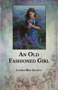 An Old Fashioned Girl