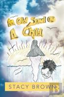 An Old Soul Of A Child