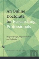 An Online Doctorate For Researching Professionals