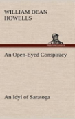 An Open-Eyed Conspiracy; An Idyl Of Saratoga