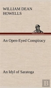 An Open-Eyed Conspiracy; An Idyl Of Saratoga