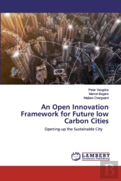 An Open Innovation Framework For Future Low Carbon Cities