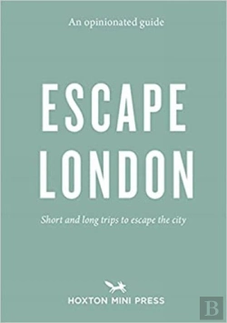 Bertrand.pt - An Opinionated Guide: Escape London