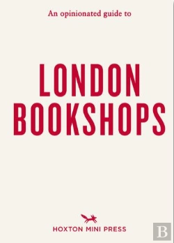 Bertrand.pt - An Opinionated Guide To London Bookshops
